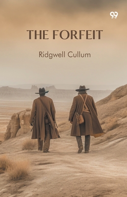 The Forfeit - Cullum, Ridgwell