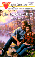 The Forgiving Heart - Kastner, Deb