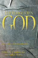 The Forgotten God: Perspectives in Biblical Theology