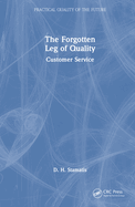 The Forgotten Leg of Quality: Customer Service