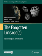 The Forgotten Lineage(s): Paleobiology of Paranthropus
