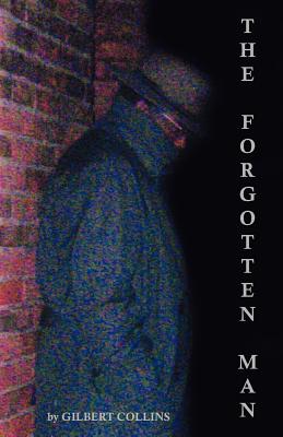 The Forgotten Man - Collins, Gilbert