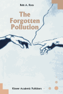 The Forgotten Pollution