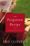 The Forgotten Recipe: Second Chance, Amish Romance