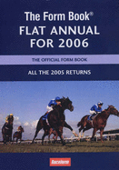 The Form Book Flat Annual for 2006: Including All the 2005 Returns