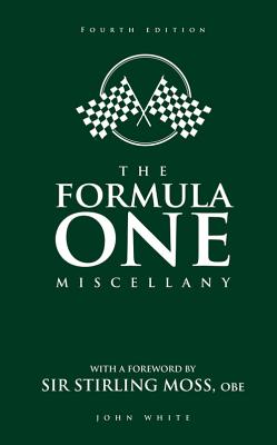 The Formula One Miscellany - White, John