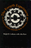 The Forsyth Experiment: An Alternative System for Dental Care