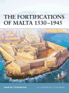 The Fortifications of Malta 1530-1945