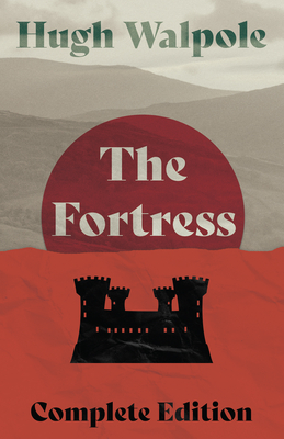 The Fortress - Complete Edition - Walpole, Hugh