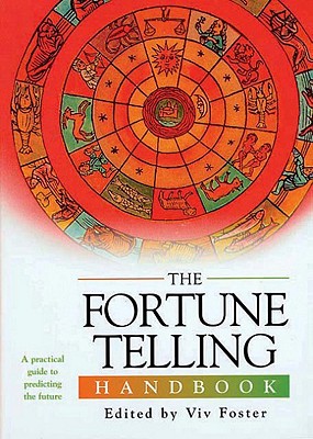 The Fortune Telling Handbook - Foster, VIV (Editor)