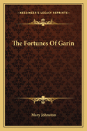 The Fortunes of Garin