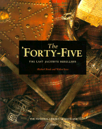 The 'Forty-Five: The Last Jacobite Rebellion