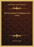 The Foundation of Religious Fear (1915)