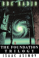 The Foundation Trilogy (Adapted by BBC Radio)