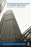 The Foundations and Future of Financial Regulation: Governance for Responsibility