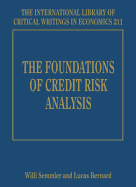 The Foundations of Credit Risk Analysis - Semmler, Willi (Editor), and Bernard, Lucas (Editor)