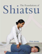 The Foundations of Shiatsu