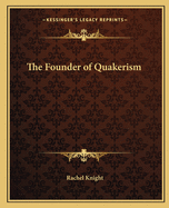 The Founder of Quakerism