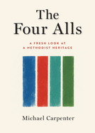 The Four Alls: A Fresh Look at a Methodist Heritage
