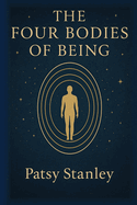 The Four Bodies of Being