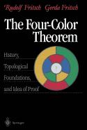 The Four-Color Theorem: History, Topological Foundations, and Idea of Proof