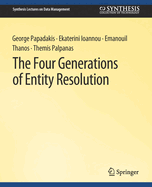 The Four Generations of Entity Resolution