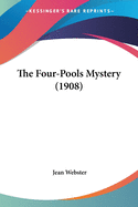 The Four-Pools Mystery (1908)