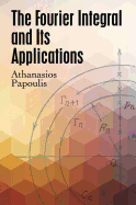 The Fourier integral and its applications.