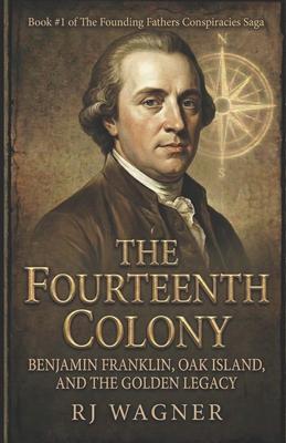 The Fourteenth Colony - Wagner, Rj