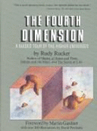 The Fourth Dimension: Toward a Geometry of Higher Reality