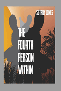 The Fourth Person Within