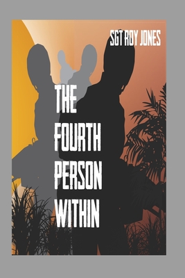 The Fourth Person Within - Jones, Roy