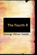 The Fourth R