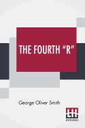 The Fourth R