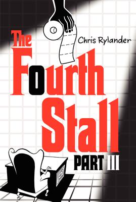 The Fourth Stall, Part III - Rylander, Chris