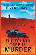 The Fourth Time Is Murder