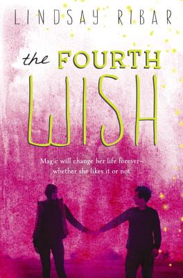 The Fourth Wish - Ribar, Lindsay