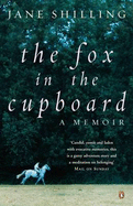 The Fox in the Cupboard: A Memoir