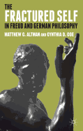 The Fractured Self in Freud and German Philosophy