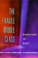 The Fragile Middle Class: Americans in Debt