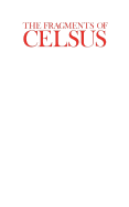 The Fragments of Celsus