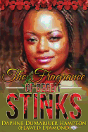 The Fragrance of Deceit Stinks