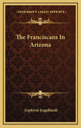 The Franciscans in Arizona