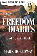 The Freedom Diaries: God Speaks Back