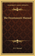 The Freemason's Manual