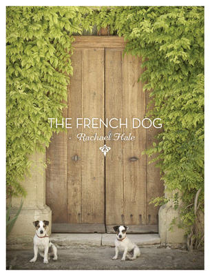 The French Dog - Hale, Rachael