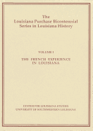 The French Experience in Louisiana
