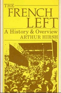 The French Left: A History and Overview