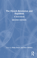 The French Revolution and Napoleon: A Sourcebook