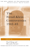 The Freud-Klein Controversies 1941-45